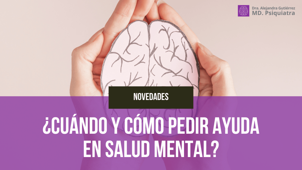 ¿Cuándo y cómo pedir ayuda en salud&nbsp;mental?